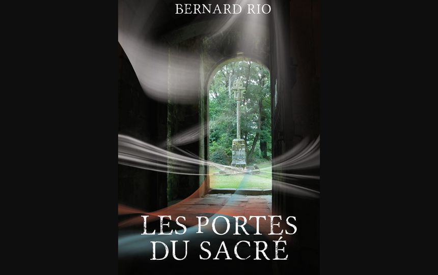 , Bernard Rio, le spécialiste breton des saints ouvre les « Portes du sacré » vers un autre monde